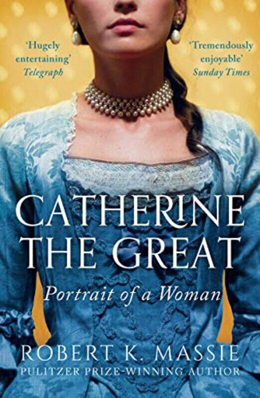 

Catherine The Great by Robert K Massie-Paperback