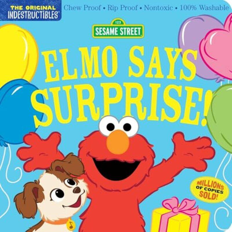 

Indestructibles Sesame Street Elmo Says Surprise by Sesame StreetAmy Pixton-Paperback