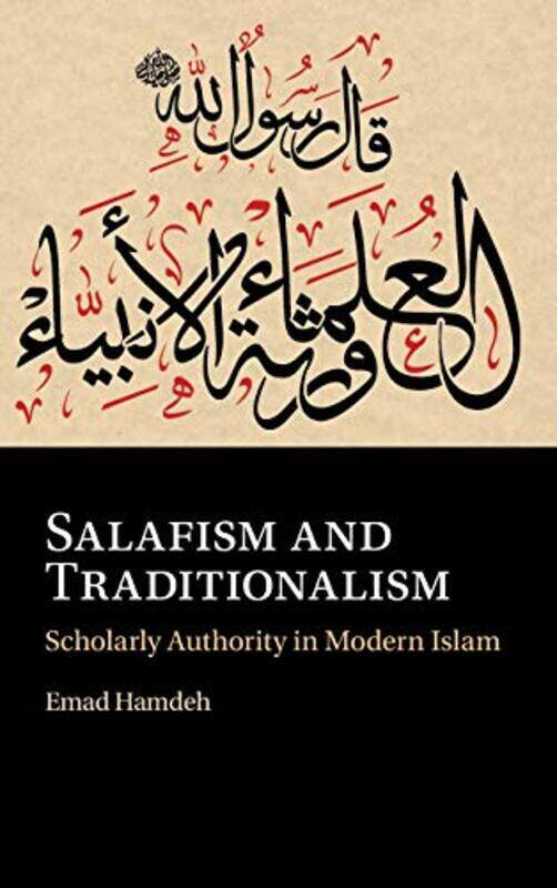 

Salafism and Traditionalism by Emad Hamdeh-Hardcover