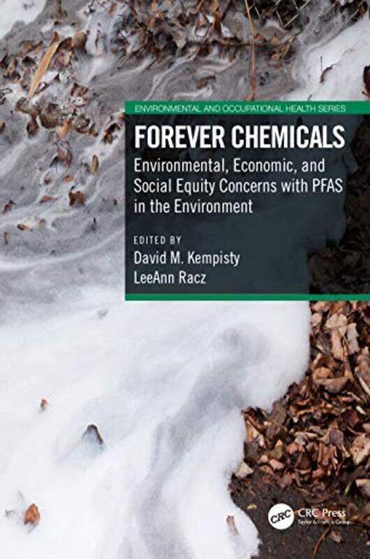 

Forever Chemicals by David M Air Force Institute of Technology, Wright-Patterson AFB, Ohio, USA KempistyLeeAnn Racz-Hardcover