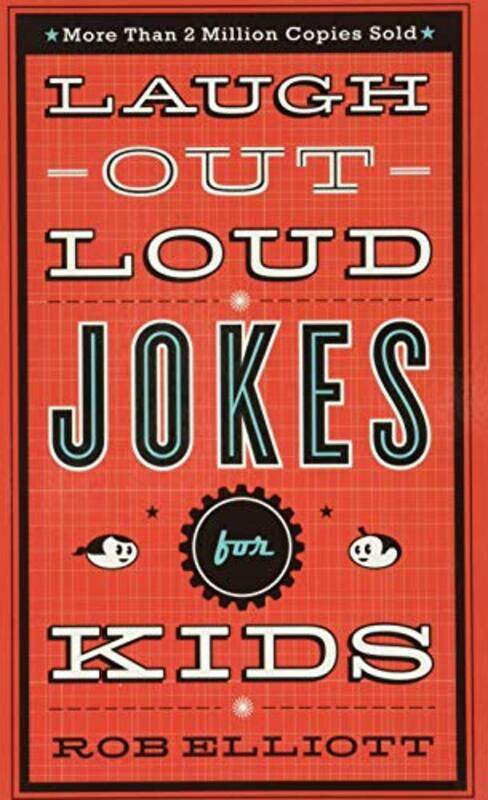 

Laugh Out Loud Jokes For Kids By Elliott Rob - Paperback
