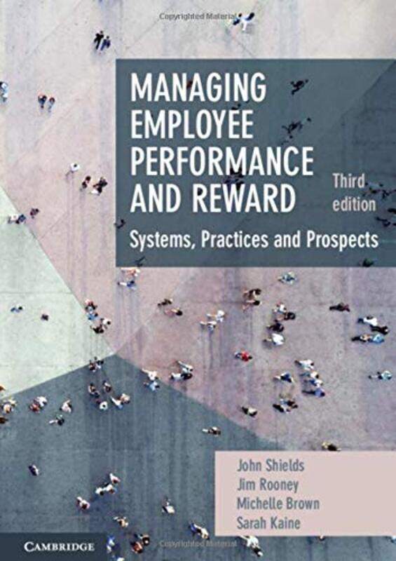 

Managing Employee Performance And Reward By John University Of ...Paperback