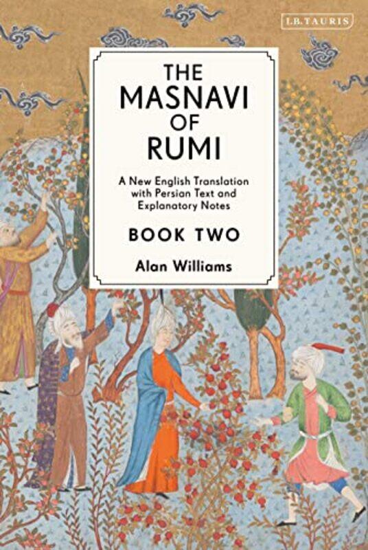

The Masnavi Of Rumi Book Two by Jalaloddin RumiAlan Williams-Hardcover