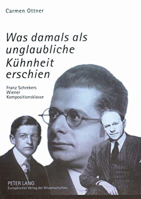 

Was damals als unglaubliche Kuehnheit erschien by Carmen Ottner-Paperback