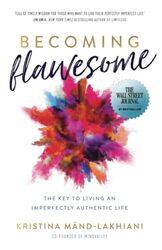 Becoming Flawesome by Kristina Mand-Lakhiani-Paperback