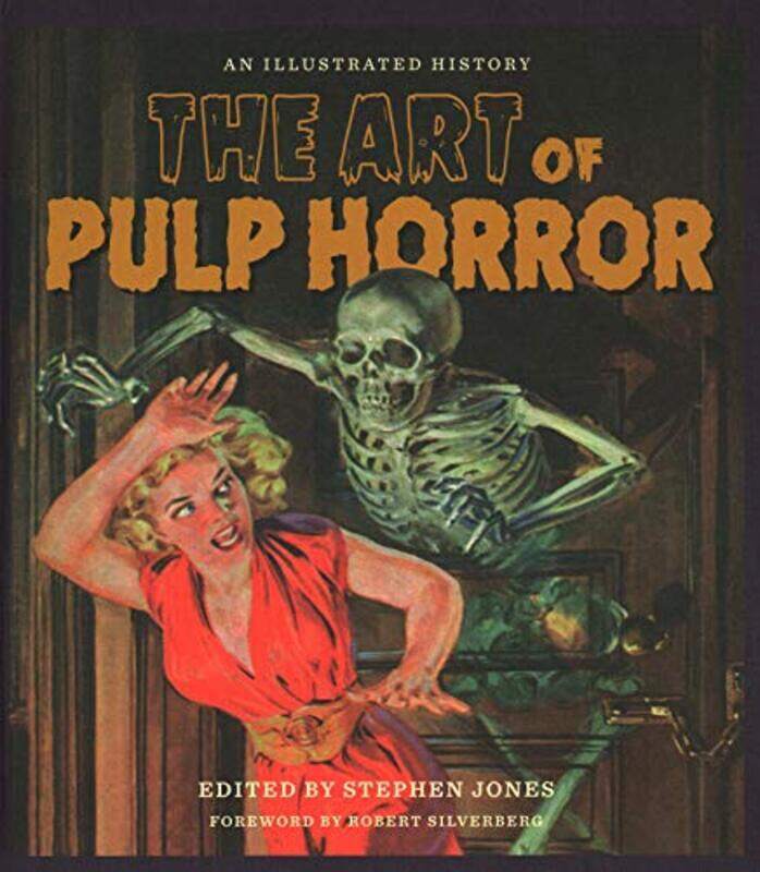 

The Art of Pulp Horror: An Illustrated History Hardcover by Jones, Stephen