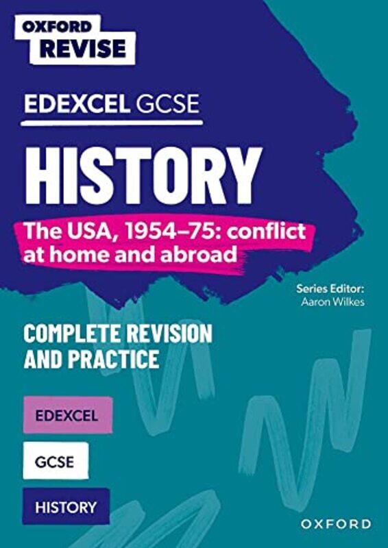 

Oxford Revise Edexcel GCSE History The USA 195475 conflict at home and abroad Complete Revision and Practice by Mark StaceyAaron Wilkes-Paperback