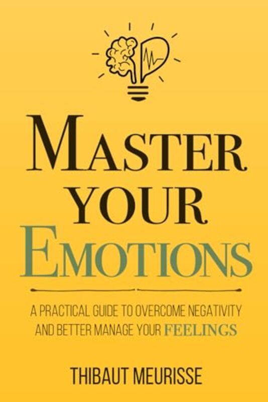 

Master Your Emotions by Thibaut Meurisse-Paperback