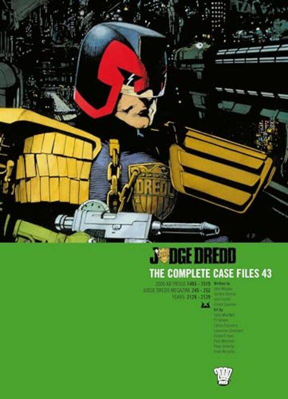 

Judge Dredd The Complete Case Files 43 by John WagnerGordon RennieJohn SmithSimon SpurrierCarlos EzquerraColin MacNeilPJ HoldenLaurence CampbellSimon