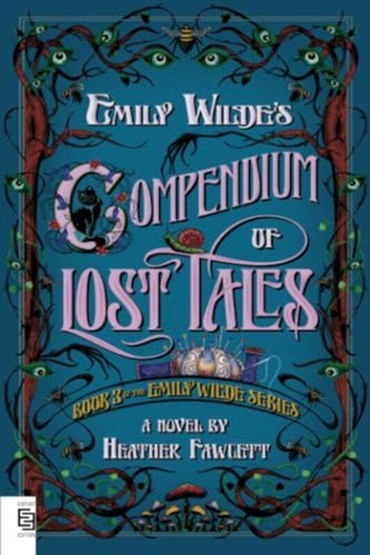 

Emily Wildes Compendium Of Lost Tales Book 3 Of The Emily Wilde Series by Fawcett, Heather - Paperback