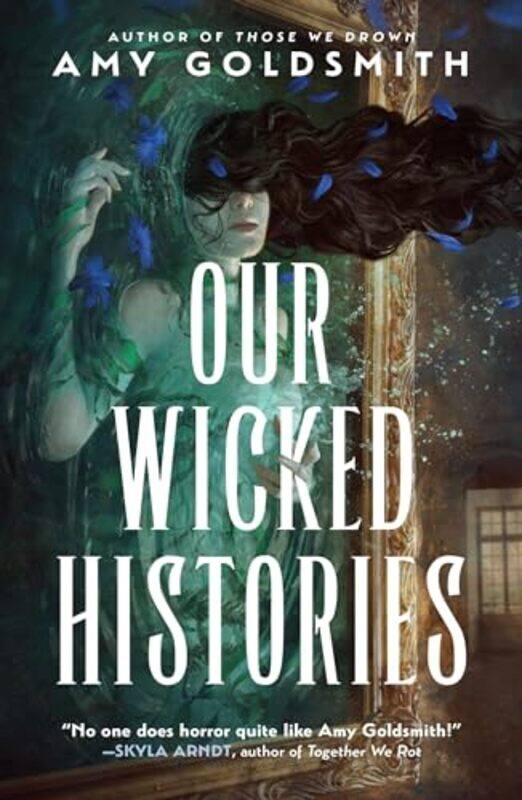 

Our Wicked Histories by Amy Goldsmith-Paperback