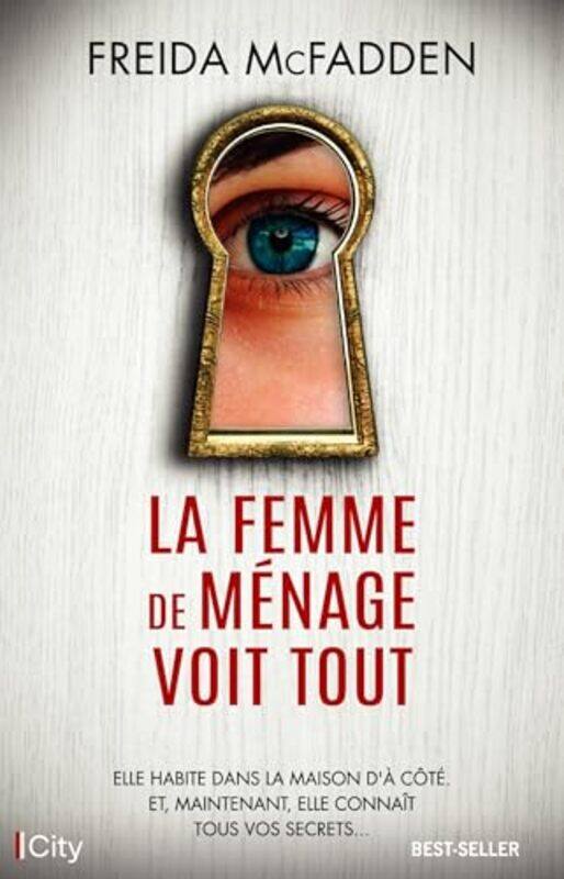 

La Femme De Menage Voit Tout by Freida McFadden , Paperback