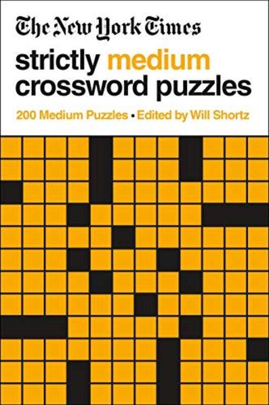 

The New York Times Strictly Medium Crossword Puzzles 200 Medium Puzzles by Times, The New York - Paperback