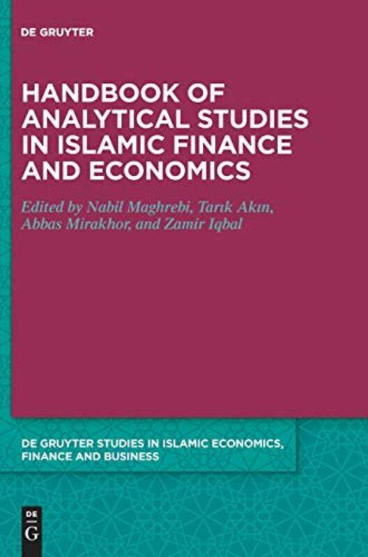 

Handbook of Analytical Studies in Islamic Finance and Economics by Sheridan MorleyGraham Payn-Hardcover