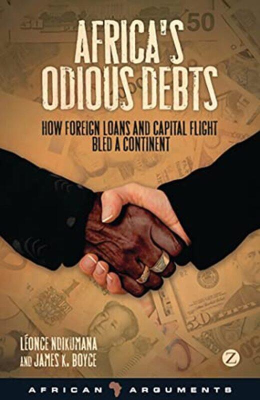 

Africas Odious Debts by Professor Leonce NdikumanaJames K Boyce-Hardcover