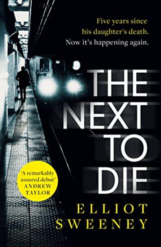 

The Next to Die by Elliot F Sweeney-Paperback