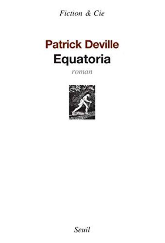 

Equatoria,Paperback,By:Patrick Deville
