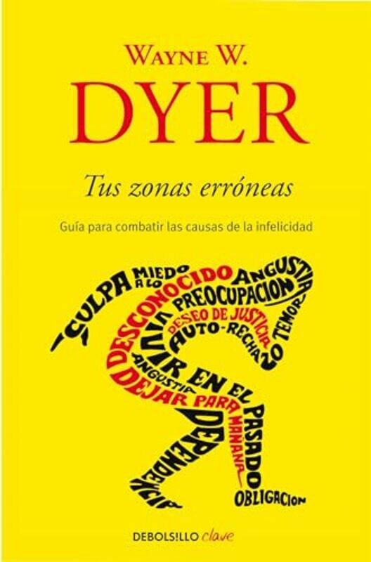 

Tus Zonas Erroneas Guia Para Combatir La By Dyer Wayne W - Paperback