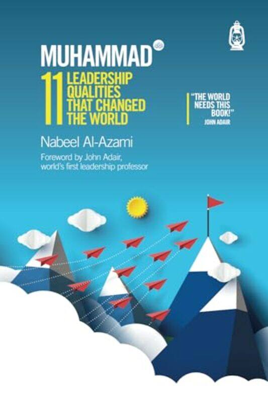 

Muhammad S 11 Leadership Qualities That Changed The World 2019,Paperback By Al-Azami, Nabeel