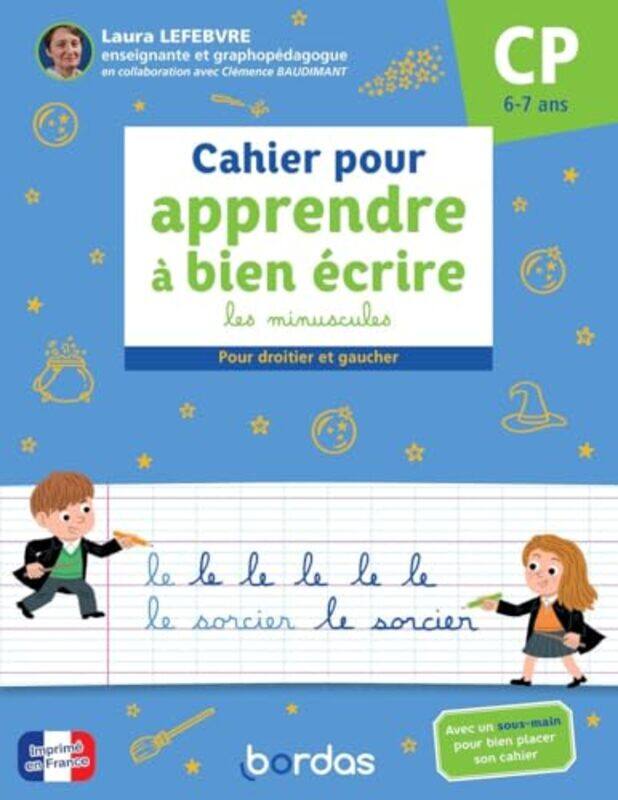 

Cahier Pour Apprendre A Bien Ecrire Les Minuscules Cp by Lefebvre/Baudimant - Paperback