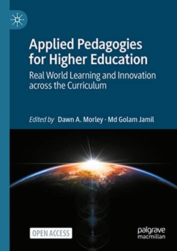 

Applied Pedagogies for Higher Education by Dawn A MorleyMd Golam Jamil-Paperback