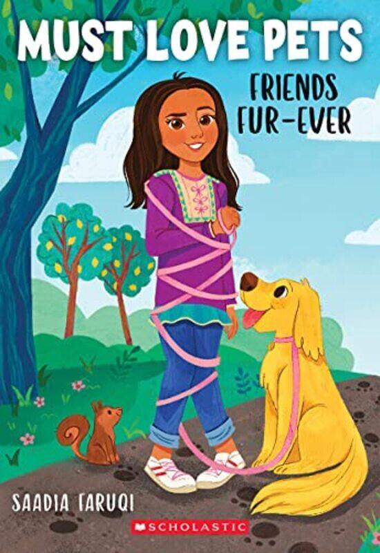 

Friends Fur-Ever (Must Love Pets #1) By Faruqi, Saadia Paperback