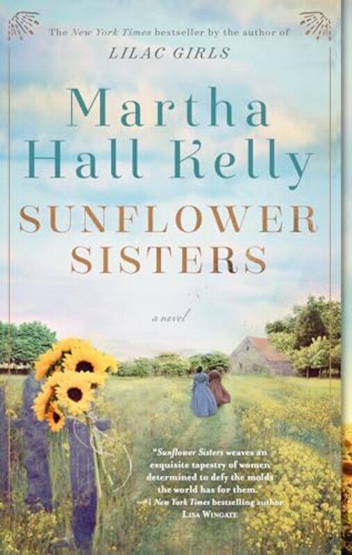 

Sunflower Sisters by Martha Hall Kelly-Paperback