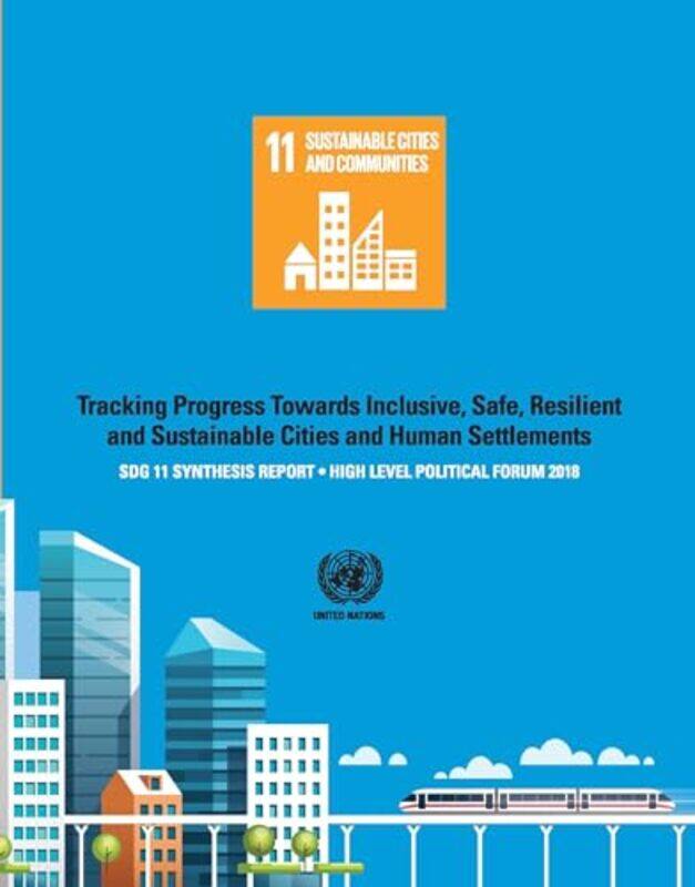 

Sdg 11 Synthesis Report 2018 by UN-Habitat-Paperback