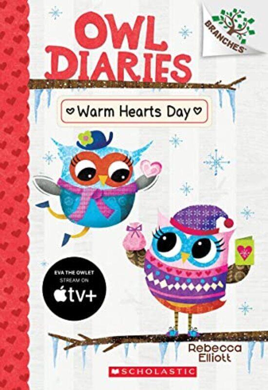 

Warm Hearts Day: A Branches Book (Owl Diaries #5) , Paperback by Rebecca Elliott