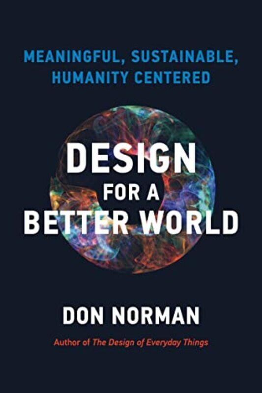 

Design for a Better World , Hardcover by Norman, Donald A.