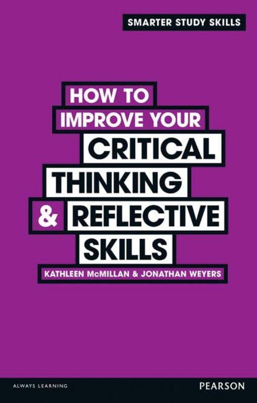 

How to Improve your Critical Thinking & Reflective Skills by Anita WarwickNicola York-Paperback