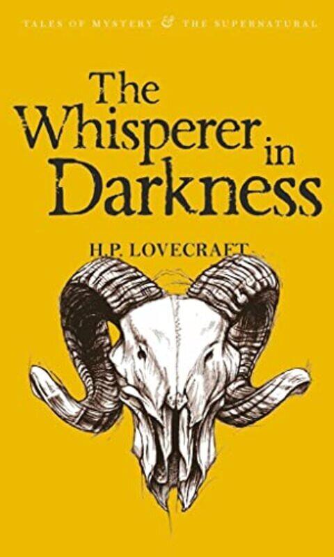 

The Whisperer In Darkness: Collected Stories (Tales of Mystery & the Supernatural) , Paperback by H.P. Lovecraft