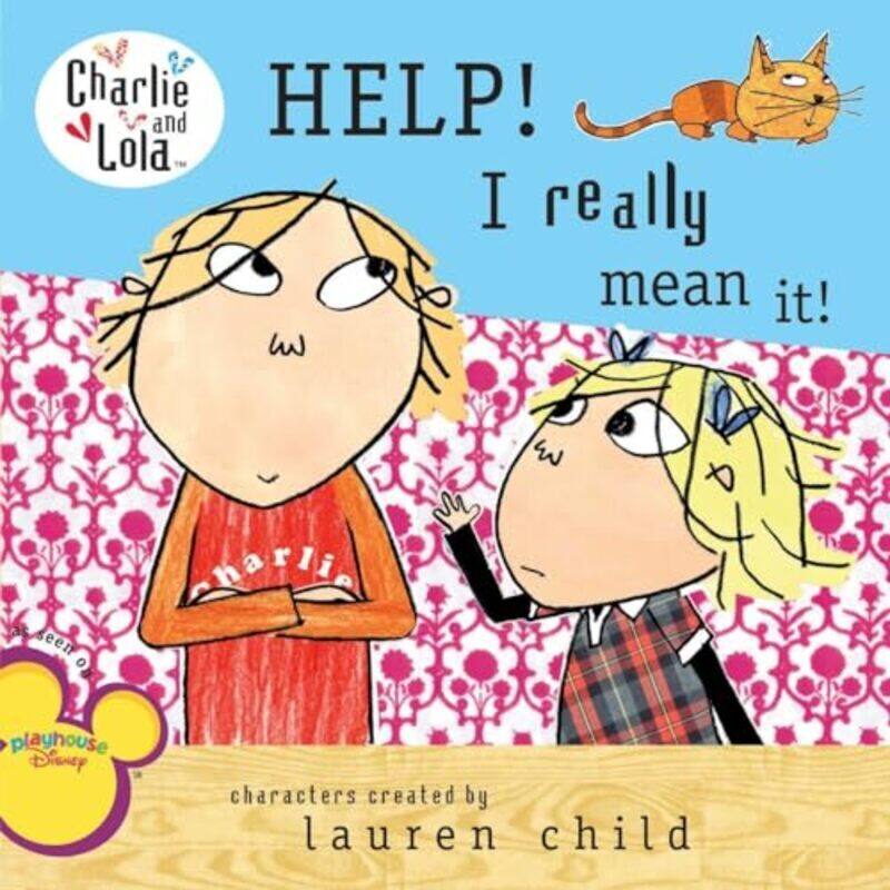 

Help I Really Mean It Charlie And Lola by Lauren Child -Paperback