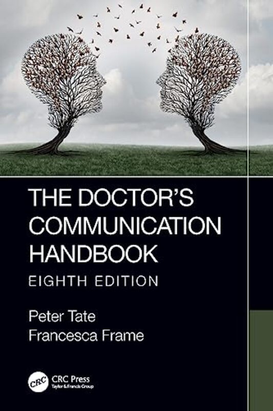 

The Doctors Communication Handbook 8th Edition by Peter TateFrancesca Frame-Paperback