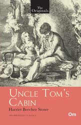 The Originals : Uncle Tom's Cabin (Unabridged Classics)