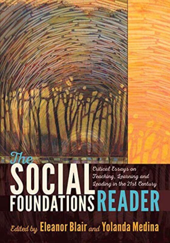 

The Social Foundations Reader by Eleanor BlairYolanda Medina-Paperback
