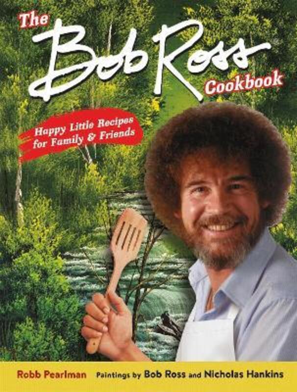 Bob Ross Cookbook.Hardcover,By :Bob Ross