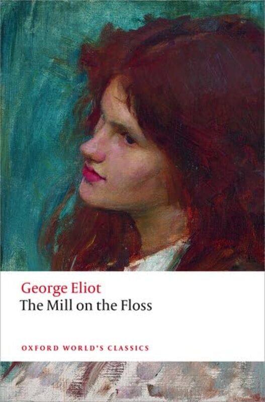 

The Mill on the Floss by George EliotGordon S former Professor Emeritus of English Literature, Yale University, former Professor Emeritus of English L