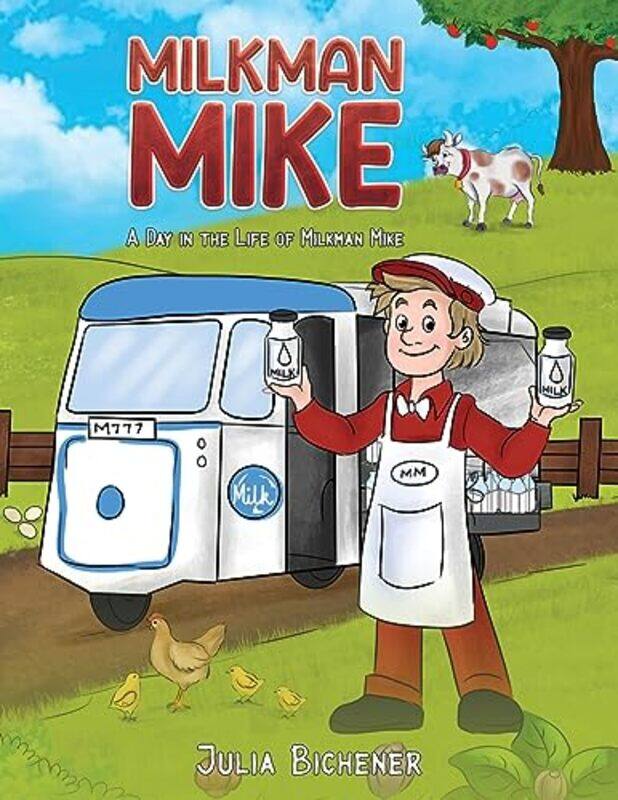 

Milkman Mike by Julia Bichener-Paperback