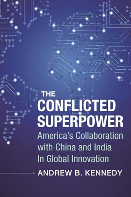 

The Conflicted Superpower by Andrew Kennedy-Hardcover