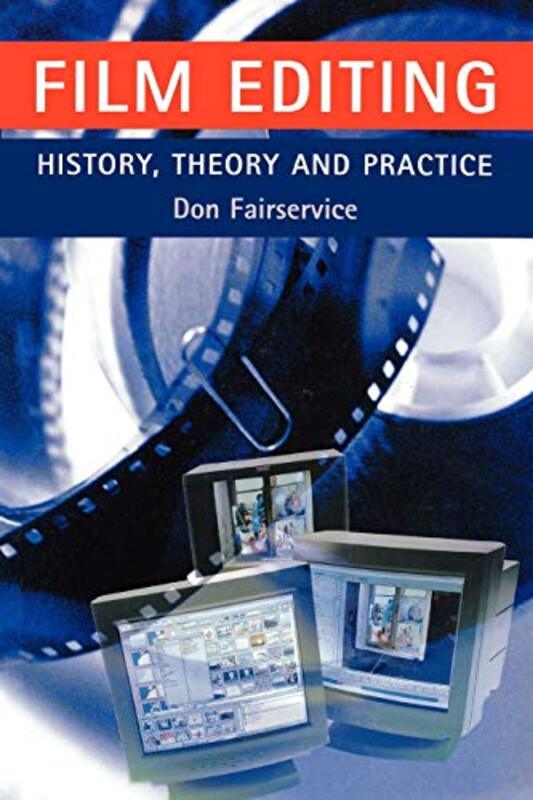 

Film Editing History Theory and Practice by Neville GoddardMitch Horowitz-Paperback