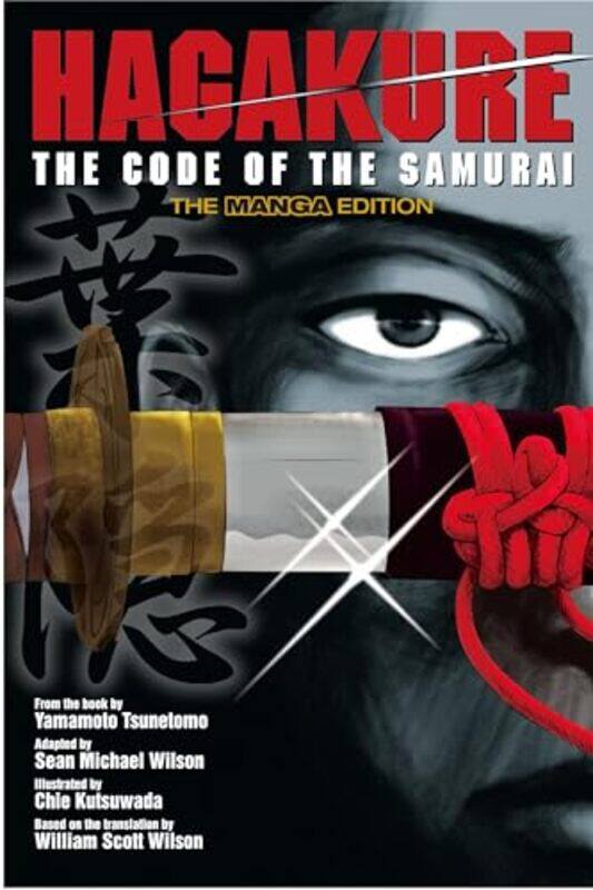 

Hagakure Code of the Samurai the Manga Edition by Tsunetomo Yamamoto-Paperback