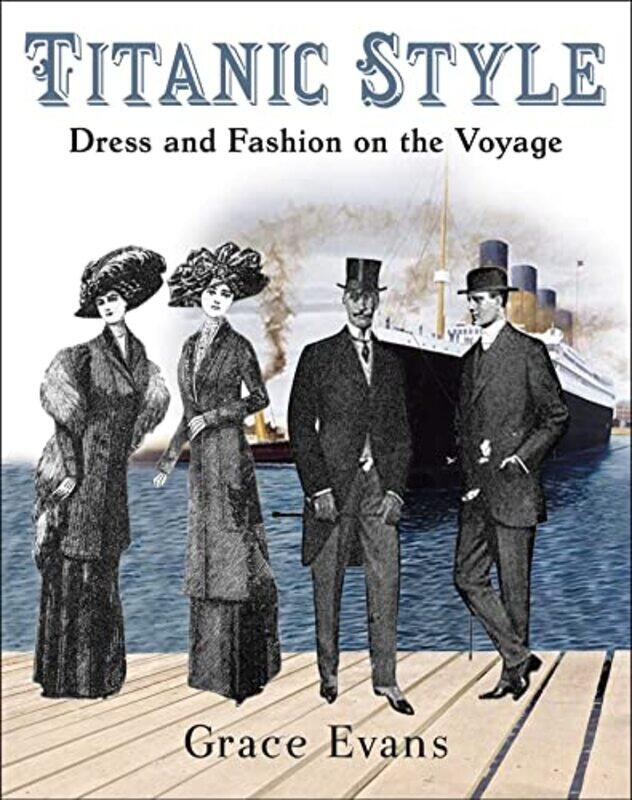 

Titanic Style by Grace Evans-Paperback