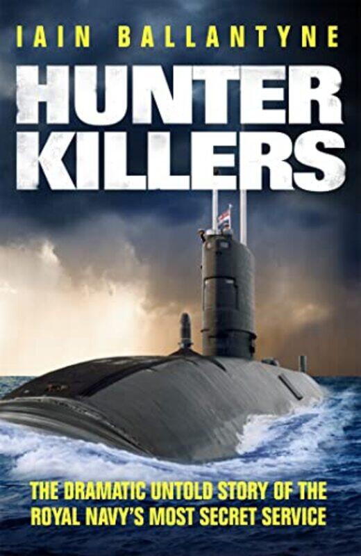 

Hunter Killers by Iain Ballantyne-Paperback