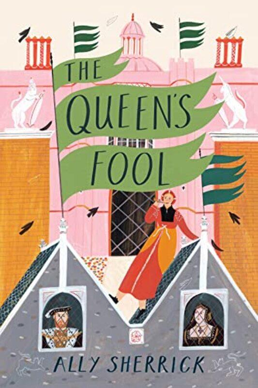 

The Queens Fool by Ally Sherrick-Paperback