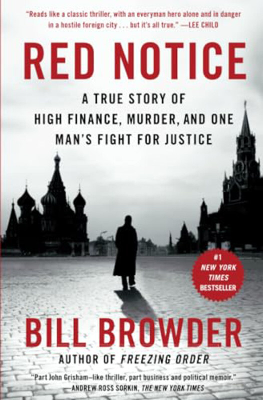 

Red Notice: A True Story of High Finance, Murder, and One Man's Fight for Justice, Paperback Books, By: Bill Browder