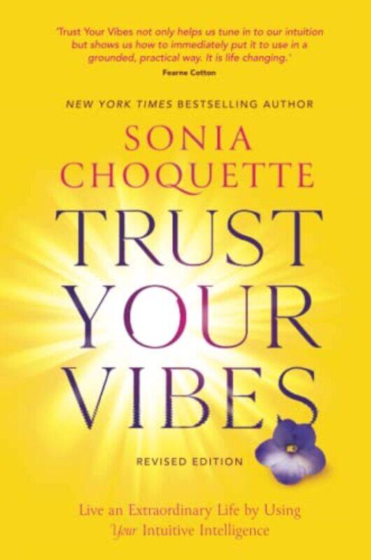 

Trust Your Vibes (Revised Edition),Paperback,by:Choquette, Sonia