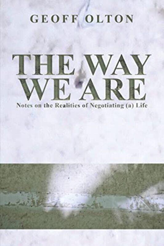 

The Way We Are by Geoff Olton-Paperback