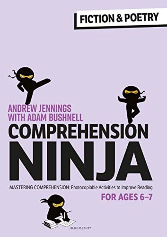 

Comprehension Ninja for Ages 67 Fiction & Poetry by Mark University of Birmingham UK Harris-Paperback
