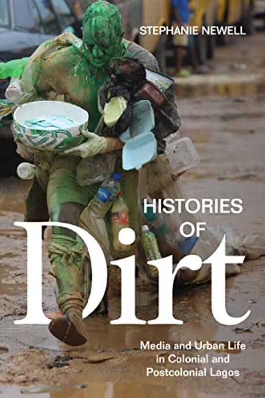 

Histories of Dirt by Stephanie Newell-Paperback